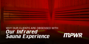 Why Clients Are Obsessed with Our Infrared Sauna Experience